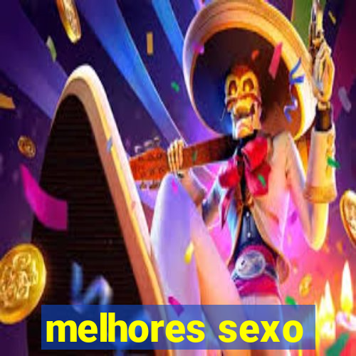 melhores sexo